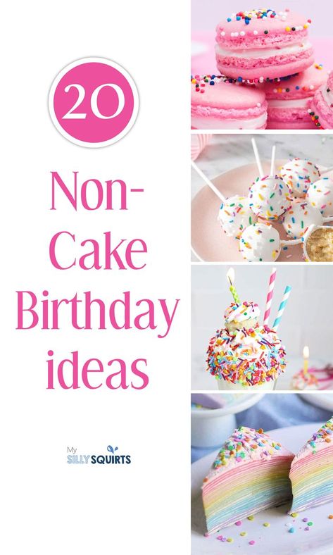 Cakes For People Who Dont Like Sweets, Alternate Birthday Cake Ideas, Nontraditional Birthday Cakes, Non Cake Birthday Ideas, Alternative To Cake For Birthday, Non Birthday Cake Ideas, Non Traditional Birthday Cake Ideas, No Cake Birthday Ideas, Birthday Desserts Not Cake