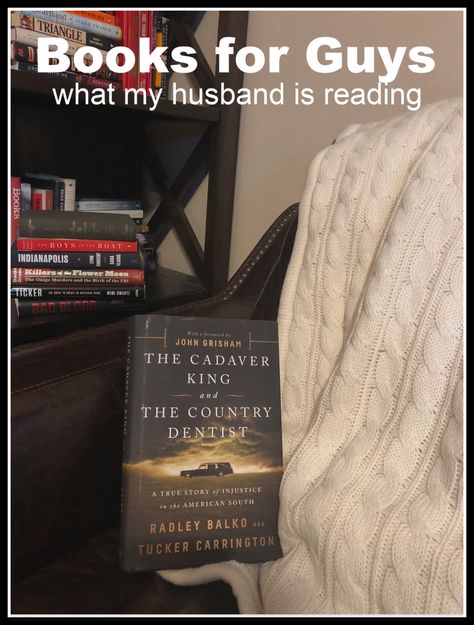 Books For Guys (What My Husband Is Reading) - From Our Bookshelf Books For Men In Their 20s, Books Men Should Read, Books For Men Must Read, Books For Men To Read, Books For Guys, Randy Alcorn, Best Books For Men, Boys In The Boat, Books To Read In Your 20s