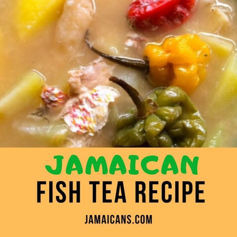 Fish Tea Soup Jamaican, Fish Soup Recipe Jamaican, Caribbean Fish Soup, Jamaican Fish Soup, Jamaican Fish Recipes, Fish Soup Recipe, Stew Fish Recipe Jamaican, Jamaican Soup, Fish Head Soup