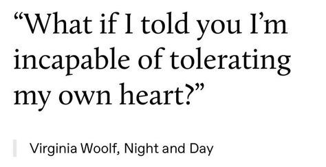 Virginia Woolf Love Quotes, Virginia Wolf Poetry, Virginia Woolf Poems, Virginia Woolf Quote, Virginia Woolf Quotes, Virginia Wolf, All The Bright Places, Night And Day, Literature Quotes