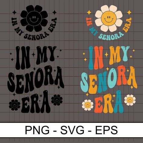 In My Señora Era, Senora Era, In My Era, Sublimation Svg, Mom Sweater, Shirt Ideas, Sweatshirt Hoodie, Drawing And Illustration, Sweat Shirt