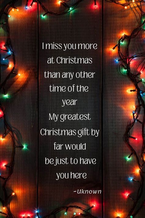 29 Honest Christmas Grief Quotes When You’re Missing Someone You Love. Missing You This Christmas, Griefing Your Dad Christmas, Missing You This Thanksgiving Quotes, Missing Someone On Christmas, Missing You At Christmas Quotes, Christmas Missing Loved Ones, Missing You At Christmas, Missing Loved Ones During The Holidays, Christmas Feeling Quotes