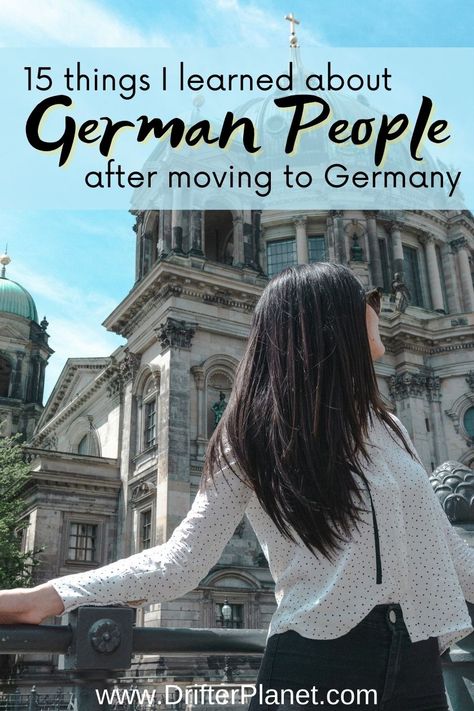 15 Things I learned about German People after Moving to Germany Move To Germany, Moving To Germany From Us, German Culture Aesthetic, Study Abroad Germany, German Lifestyle, Germany Culture, Germany People, Travel In Germany, German Aesthetic