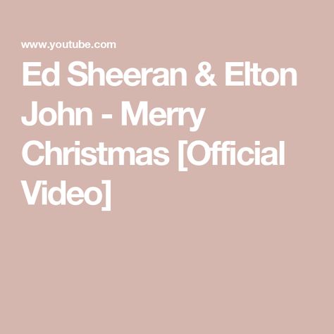 Ed Sheeran & Elton John - Merry Christmas [Official Video] Perfect By Ed Sheeran Video, Elton John Your Song, Ed Sheeran Music Videos, Ed Sheeran, Elton John, Merry Christmas, Parenting, The Creator, Songs