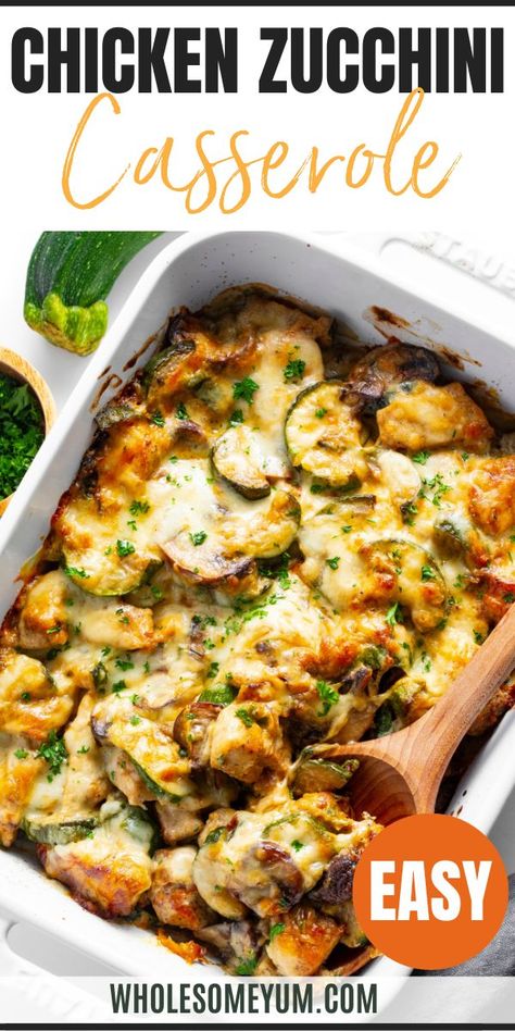 Chicken Zucchini Casserole Chicken Zucchini Recipes, Chicken Zucchini Bake, Chicken Zucchini Casserole, Healthy Chicken Casserole, Zucchini Casserole Recipes, Healthy Casserole, Healthy Casserole Recipes, Wholesome Yum, Zucchini Casserole