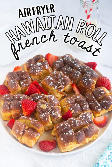 French Toast Air Fryer, Toast Air Fryer, Recipes French Toast, Hawaiian Roll French Toast, Sweet Hawaiian Rolls, Delicious Breakfast Casserole, Sweet Bread Rolls, Hawaiian Roll, Pecan Sticky Buns