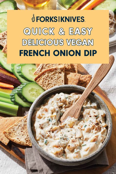 Vegan French Onion Dip via @forksoverknives Onion Dips, Burger Bun, Vegan French, French Onion Dip, Whole Wheat Pita, Vegan Dip, Cooking Courses, Silken Tofu, Onion Dip