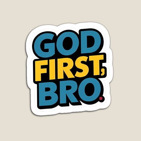 Get my art printed on awesome products. Support me at Redbubble #RBandME: https://www.redbubble.com/i/magnet/Divine-Grid-God-First-Bro-by-LACCIO/160458837.TBCTK?asc=u Christian Logo, Church Shirt Designs, Christian Graphics, Positivity Stickers, Wallpaper Bible, Text Graphics, Bible Illustrations, Christian Prints, Jesus Tees