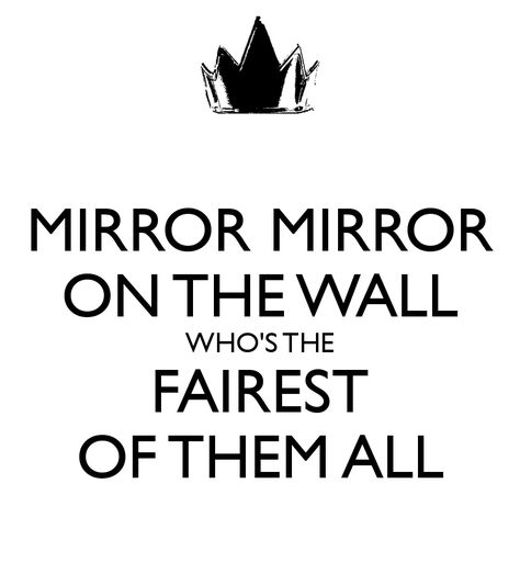 Close, but the actual line from the Disney animated film 'Snow White and the Seven Dwarfs is "Magic Mirror on the wall, who is the fairest one of all?" Snow White Quotes, Line Mirror, Bush Quotes, Ford Quotes, Wording Ideas, Mirror Quotes, Technology Quotes, The Fairest Of Them All, Gandhi Quotes