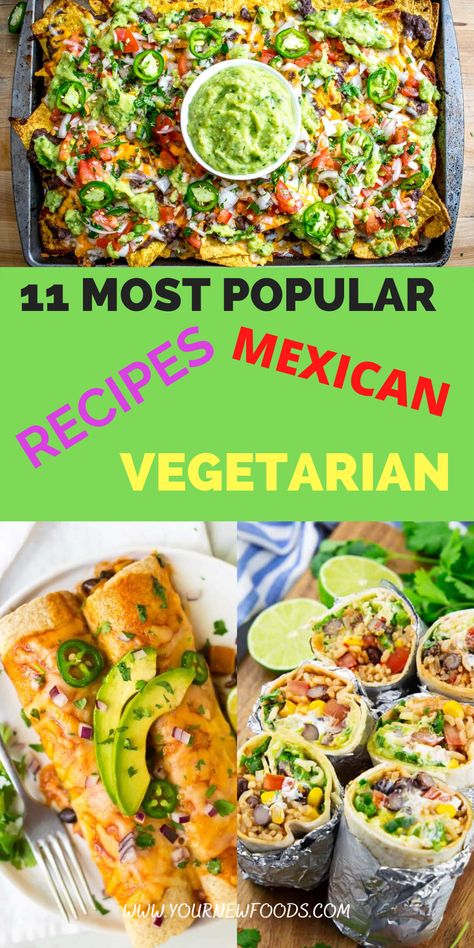 11 Most Popular Mexican Vegetarian recipes! Here is a collection of the best and most delicious homemade stunning Vegetarian Mexican food recipes. There are so many options and this is what makes it hard to pick the best. We have narrowed it down to include some of the following. Quesadillas, Entomatadas, Nachos, and Fajitas. These Veggie Mexican recipes are great. And this is why they are in our top 11 favorite recipes. Authentic Mexican Vegetarian Recipes, No Meat Mexican Recipes, Easy Dinner Recipes Vegetarian Mexican, Easy Mexican Food Recipes Vegetarian, Vegetarian Mexican Lunch Ideas, Vegetarian Taco Night, Vegetable Mexican Recipes, Mexican Meatless Recipes, Vegetarian Cinco De Mayo Recipes