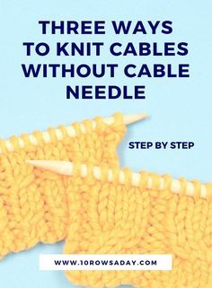 How To Knit Cables Without Cable Needle, How To Cable Knit, Knit Cables, Knitted Stitches, Knitting Cables, Knitting Hacks, Cable Knitting Patterns, Knitting Help, Knitting Paterns