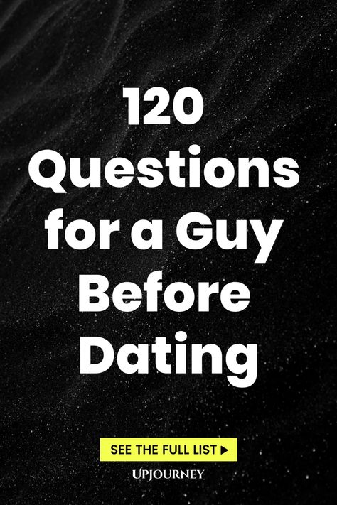 120 Questions for a Guy Before Dating Questions To Get To Know A Guy You Like, Ask Him Questions, Questions To Ask A New Guy, Casual Questions To Ask A Guy, Questions To Ask Someone Your Dating, Questions To Ask A Guy Before Dating, Interesting Questions To Ask A Guy, Good Questions To Ask A Guy, 20 Questions To Ask A Guy