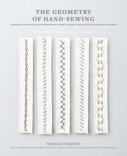 The Geometry of Hand-Sewing: A Romance in Stitches and Embroidery from Alabama Chanin and The School of Making (Alabama Studio) eBook: Chanin, Natalie, Park, Sun Young: Amazon.ca: Books Sewn Ornaments, Natalie Chanin, Learn To Tie Shoes, Wardrobe From Scratch, Sewing Machines Best, Chain Embroidery, Modern Hand Embroidery Patterns, Binding Book, Modern Hand Embroidery