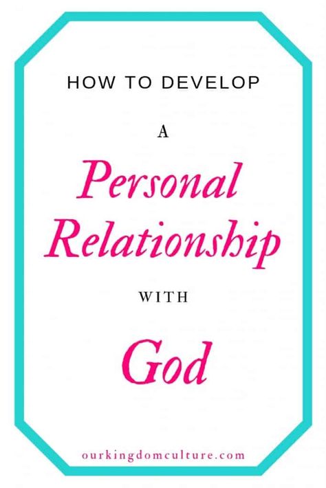 How to Develop a Personal Relationship with God💗 | Our Kingdom Culture Scriptural Encouragement, Personal Relationship With God, Bible Learning, A Relationship With God, Christian Thoughts, Godly Relationship Quotes, Christian Growth, Soul Work, Biblical Principles