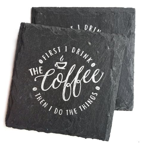 Cricut Coasters, Laser Engraving Ideas, Coffee First, Laser Printing, I Drink Coffee, Wedding Coasters, Engraving Ideas, Items To Sell, Laser Projects