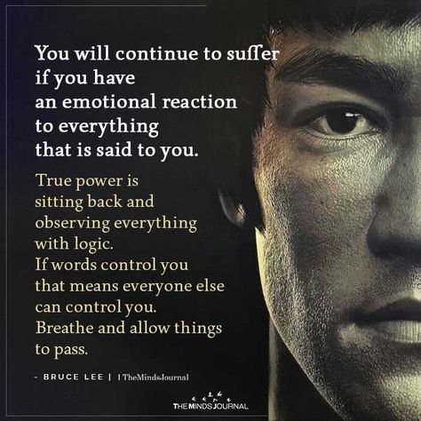 You will continue to suffer if you have an emotional reaction Arts Quotes, Bruce Lee Quotes, Inpirational Quotes, Joel Osteen, Top Quotes, Life Quotes Love, Warrior Quotes, Aikido, Badass Quotes