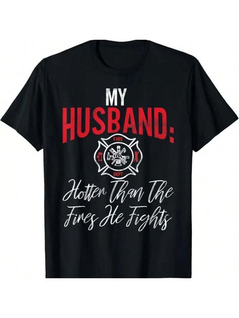 Firefighter Wife Fire Wife T-Shirt Black Cute  Short Sleeve Knitted Fabric Cartoon,Letter,Slogan  Slight Stretch All Women Clothing, size features are:Bust: ,Length: ,Sleeve Length: Firefighter Wife, Cartoon Letters, Cute Shorts, Firefighter, Womens Tees, Women Clothing, Knitted Fabric, Womens Tops, T Shirts For Women