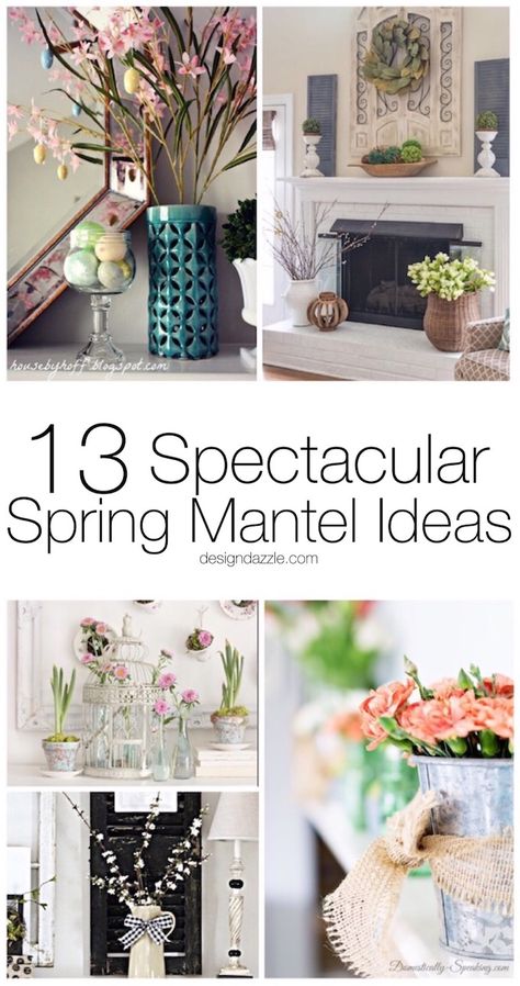 13 of my favorite Spring mantel decorating ideas that will work for any number of different decor tastes and styles! | #decor Design Dazzle Spring Mantel Decor, Spring Mantel Decorating Ideas, Spring Mantle Decor, Mantel Decorating Ideas, Summer Mantel, Spring Mantle, Spring Mantel, Cheap Fall Decor, Mantel Decorating