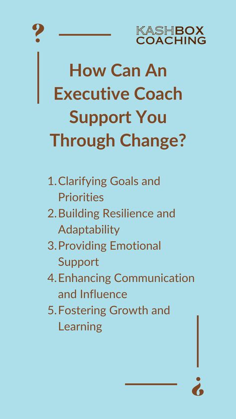 The image has text by Kashbox Coaching: 

How Can An Executive Coach Support You Through Change?

Executive coaches play a crucial role in supporting leaders through times of change, transition, and uncertainty. They help clients overcome self-doubt, manage stress and anxiety, and adapt their leadership approach to meet the demands of changing circumstances.

Non-profit Leadership Coaching Executive Coaching Leadership, Corporate Coaching, Leadership Communication, Personal Leadership, Peer Learning, Executive Coach, Staff Morale, Leadership Strategies, Coaching Skills