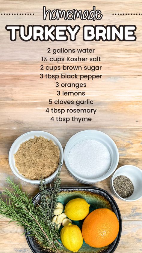 Thanksgiving turkey brine ingredients on a wooden table. Smoked Turkey Brine, Grilled Turkey Recipes, Best Turkey Brine, Easy Turkey Brine, Citrus Turkey, Turkey Brine Recipe, Whole Turkey Recipes, Herb Turkey, The Best Turkey