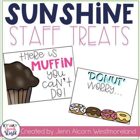 Staff Sunshine Treat Signs (freebie) Teacher morale, Teacher treats