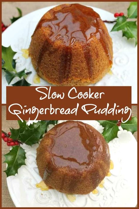 Slow Cooker Gingerbread Pudding  - BakingQueen74 Steamed Ginger Pudding Recipe, Slow Cooker Pudding Recipes, Slow Cooker Puddings, Gingerbread Pudding, Steamed Pudding Recipe, Pudding Ideas, Steamed Puddings, Slow Cooker Cake, Slow Cooker Christmas