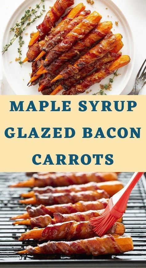 Bacon Wrapped Carrots, Carrot Bacon Recipe, Maple Syrup Carrots, Bacon Wrapped Brussels Sprouts, Bacon Carrots, Best Potluck Dishes, Maple Syrup Glaze, Carrots Side Dish, Maple Glazed Carrots