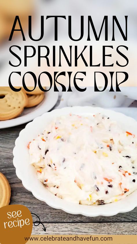 dish with autumn sprinkles cookie dip in it Sweet Dips For Parties Fall, Fall Cookie Dip, Fall Dessert Dips, Thanksgiving Dessert Dips, Cookie Dip Recipes, Cookie Dips, Cookie Dip, Indulgent Recipes, Fall Dessert Recipes Easy