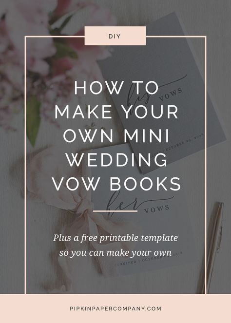 DIY Vow Books for Your Wedding Day | Pipkin Paper Company Diy Wedding Vows, Wedding Vow Art, Getaway Wedding, Vow Booklet, Wedding Vow Books, Vow Books, Wedding Vow, Vow Book, Mini Wedding