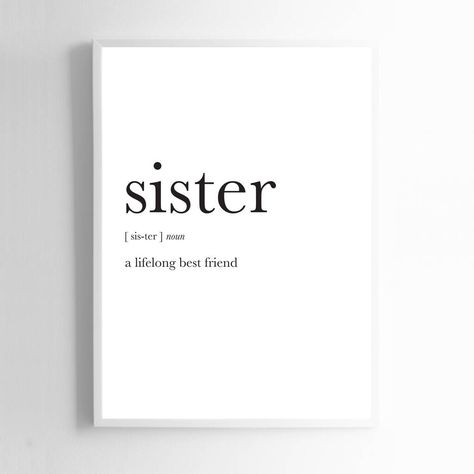 Two Sisters Quotes, Mom And Sister Quotes, Definition Of Sister, One Word For Sister, 3 Sisters Quotes, Sisters Quotes Funny, Sister Quotes Tattoos, Sister Quotes Aesthetic, Sister Tattoo Quotes