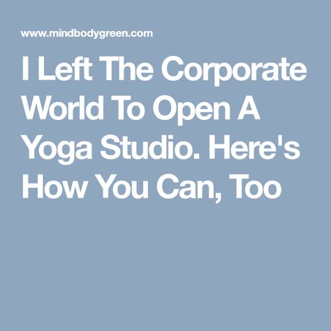 I Left The Corporate World To Open A Yoga Studio. Here's How You Can, Too Dream Fitness, Workout Classes, Zen Zone, Chair Yoga, Fitness Studio, I Left, Yoga Flow, Yoga Life, Yoga Studio