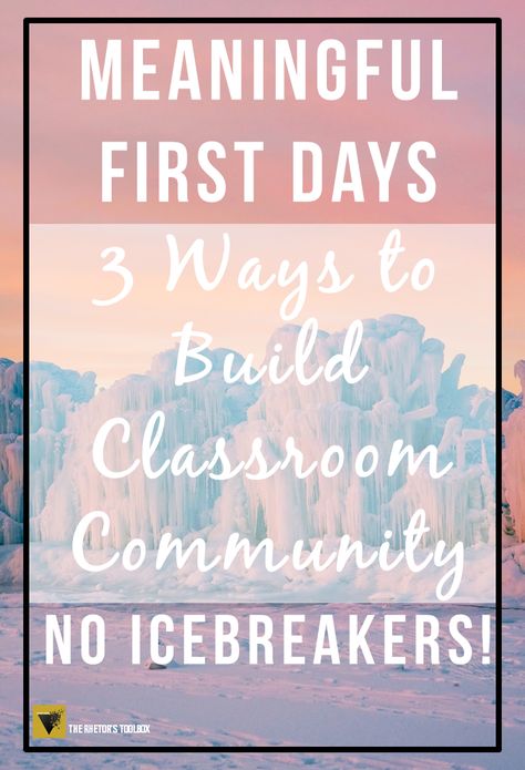 The Rhetor's ToolboxResources for connection, collaboration, critical thinking, and cultivating learning in the ELA classroomMeaningful First Days: 3 Ways to Build Community (No Icebreakers!) Build Classroom Community, Get To Know You Activities, First Day Activities, Responsive Classroom, Build Community, Classroom Culture, First Day Of School Activities, Icebreakers, High School English