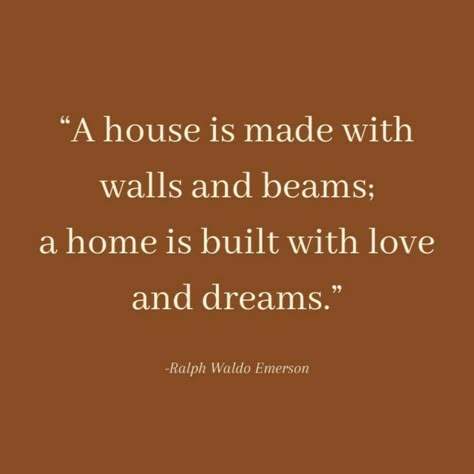 What Makes A Home Quotes, Quotes About Making A House A Home, Homeowner Quotes Funny, Building Family Quotes, This House Dont Feel Like Home Quotes, Quotes About Home And Love, Quotes For Building A House, Quotes About Love Feeling Like Home, A House Is Not A Home Quotes