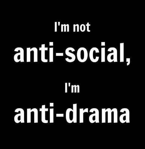 anti drama Drama Free Quotes, Drama Queen Quotes, Antisocial Quotes, Boss Lady Quotes, Drama Free, Clever Quotes, Drama Quotes, Boss Quotes, Queen Quotes