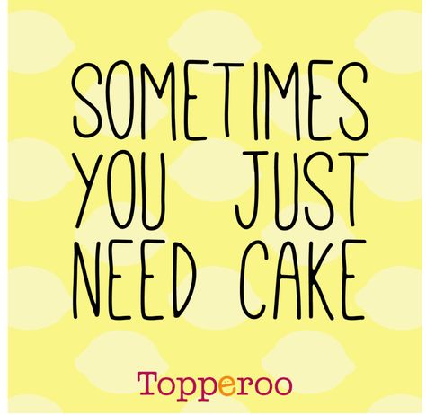 When times are hard, there's only one solution... Quotes On Cake, Quotes About Cake, Cake Quotes Funny, Funny Quotes Life, Bakery Quotes, Dessert Quotes, Cupcake Quotes, Best Funny Quotes, Food Quote