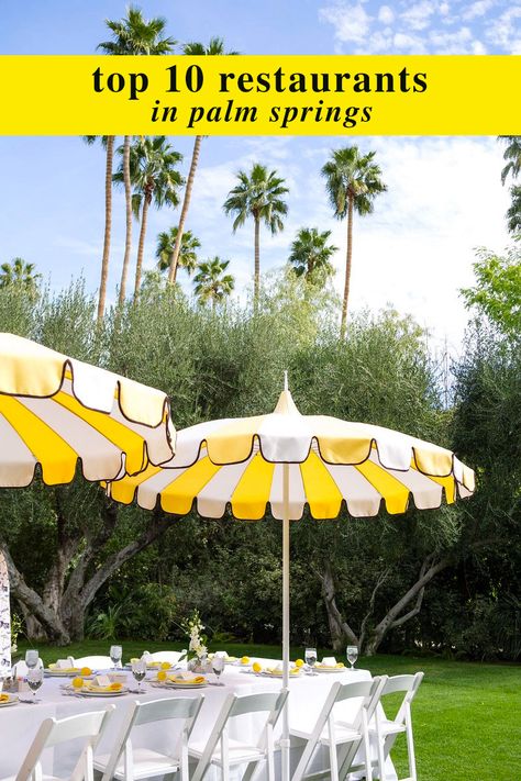 Spring Architecture, Palm Springs Restaurants, Palm Springs Outfit, Best Patio Umbrella, Palm Springs Bachelorette, Top 10 Restaurants, Parker Palm Springs, Palm Spring, Palm Springs California