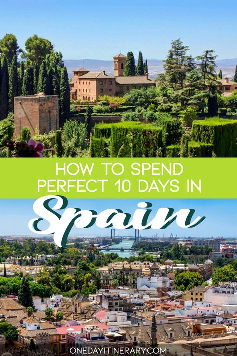 10 Days in Spain - Itinerary For The Best Places to Visit in Spain 10 Days In Spain, Vacation In Spain, Places To Visit In Spain, 10 Day Itinerary, Spain Itinerary, Cities To Visit, Spain Vacation, Day Plan, Best Places To Visit