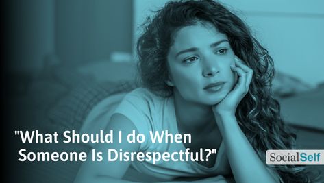 16 Ways to Respond When Someone is Disrespectful to You Disrespectful Behavior, Nursing Administration, Disrespectful People, Backhanded Compliment, Organizational Behavior, Conversation Skills, Jumping To Conclusions, I Am Statements, Online Therapy