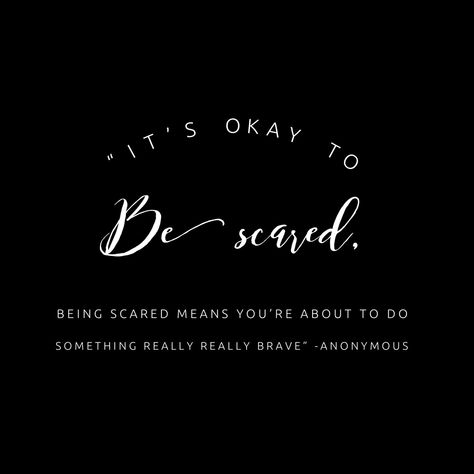 It's ok to be scared... Im Scared, Life Improvement, New And Improved, Into The Woods, I Am Scared, 4th Grade, Leave Me, Personal Development, Me Quotes