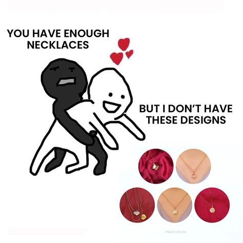 Don’t have these designs? Then you definitely need more Necklaces! 😌 Get these Anti-Tarnish, Waterproof and Long Lasting Pieces at exclusive discounts as well ✨ #praizyourelegance ✨ (Jewellery, Jewellery Memes, Jewelry Memes, Funny Memes) #jewellery #jewellerymemes #funnymemes #fashionmemes #explorepage #trendingmeme Memes Funny, Trending Memes, Funny Memes, Long Lasting, Necklaces, Memes, Funny, Quick Saves, Design