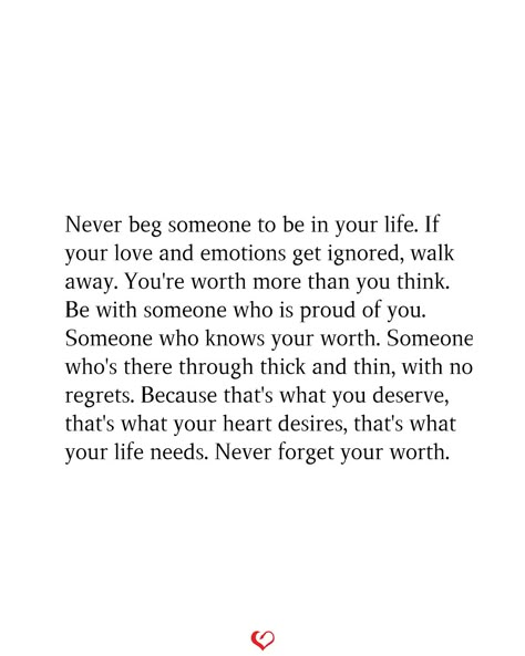 Someone Will See Your Worth Quotes, Need Extra Love Quotes, Quotes About Never Knowing What Someone Is Going Through, Think You Know Someone Quotes, You Deserve Effort Quotes, Loving Someone Who Isnt Ready, You Need Someone Who Quotes, Beg For Love Quotes Relationships, Wanting Someone Who Doesnt Want You Quotes