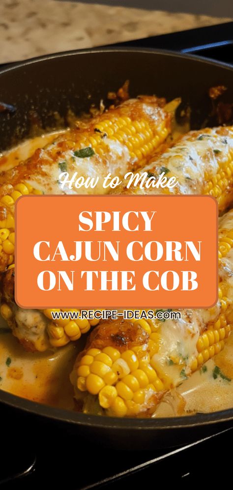 This pin showcases a Spicy Cajun Corn on the Cob, highlighting the vibrant flavors of Cajun seasoning and kernels of sweet corn. It's an easy recipe perfect for barbecues and gatherings. Garlic Parm Corn On The Cob, Boiled Corn Recipes, Cajun Corn On The Cob Wingstop, Corn On Cob Recipes, Cajun Side Dishes, Corn On The Cob Microwave, Cajun Corn On The Cob, Baked Corn On The Cob, Corn On The Cob Recipes