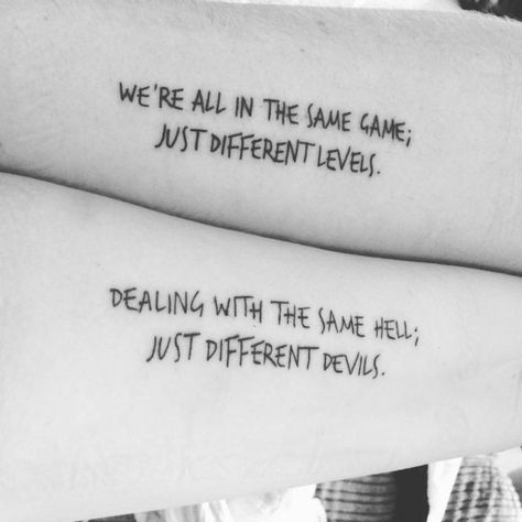 Tattoo Placements, Quotes Deep Feelings, Friend Tattoos, Badass Quotes, Matching Tattoos, Meaningful Tattoos, Deep Thought Quotes, Inspirational Tattoos, Tattoo Sketches