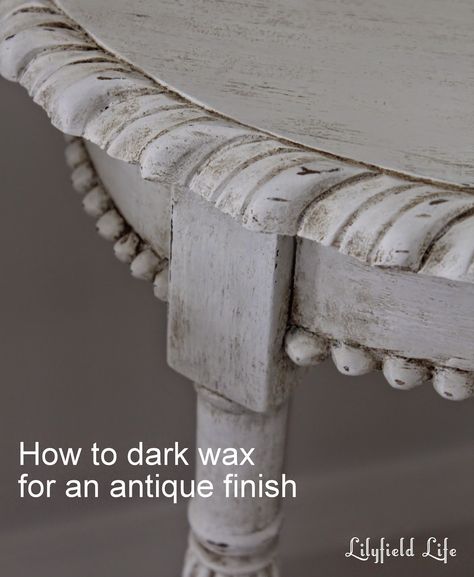 Lilyfield Life: Starters' Guide: how to Antique Painted Furniture using Dark Wax White Chalk Paint With Dark Wax Finish, White Antique Furniture, Waxing Furniture, Homemade Glaze, Antique Painted Furniture, Antiquing Furniture, Antiquing Furniture Diy, Painting Wooden Furniture, Painting Antique Furniture