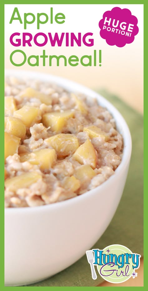 Apple Growing Oatmeal | Hungry Girl Volume Oatmeal, Growing Oatmeal, Volume Eating, Girl Breakfast, What Is Healthy Food, Food Energy, Hungry Girl Recipes, Ww Breakfast, Cooking Quotes