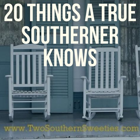 20 Things A True Southerner Knows - Two Southern Sweeties Southern Sass Quotes, Southern Words, Traditional Southern Home, Funny Southern Sayings, Southern Phrases, Southern Aesthetic, Southern Belle Secrets, Southern Slang, Southern Humor