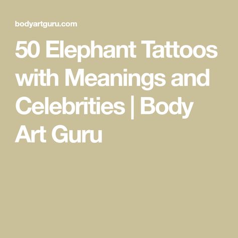 50 Elephant Tattoos with Meanings and Celebrities | Body Art Guru Elephant Tattoos Meaning, Baby Elephant Tattoo, Elephant Tattoo Meaning, Mandala Elephant Tattoo, Tiny Elephant Tattoo, Tattoos Meaning, Land Animals, Hamsa Tattoo, Mandala Elephant