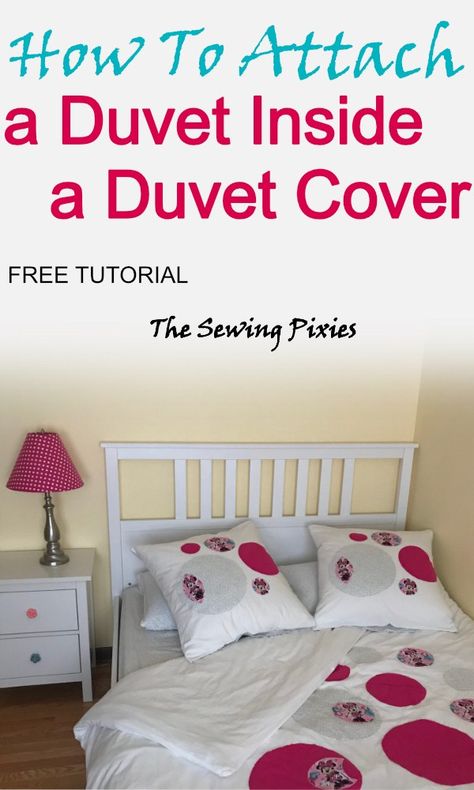 How To Attach A Duvet Inside A Duvet Cover - The Sewing Pixies How To Make Duvet Cover, Duvet Insert Hack, Duvet Cover Tutorial, Diy Comforter, Diy Duvet, Duvet Cover Diy, Simple Sewing, Simple Bed, Wall Hanging Diy