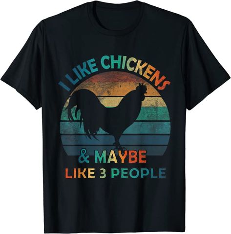 "I Like Chickens And Maybe Like 3 People" design graphic featuring a I Like Chickens And Maybe Like 3 People with vintage effect. are you love Chickens? Get this hilarious humor design in vintage effect for you or your kids or your friends or your family to make them happy. Great idea for anyone who loves Chickens. With a vintage, this Design will remain stylish for many years to come. Key West Chicken, Chicken Tender, Raise Chickens, Chicken Gifts, Crazy Chicken Lady, Chicken Tshirts, Chicken Lady, Chicken Shirts, Funny Chicken