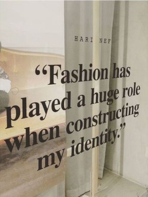 "Fashion has played a huge role when constructing my identity" Hari Nef Fashion Dream Job, My Identity, This Is Your Life, Career Fashion, Fashion Marketing, Student Fashion, Fashion Quotes, Future Life, Model Life